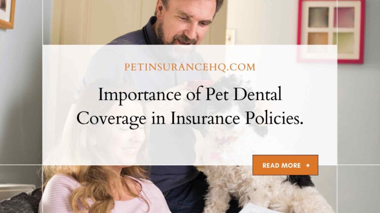 The Importance of Dental Coverage in Pet Insurance Policies