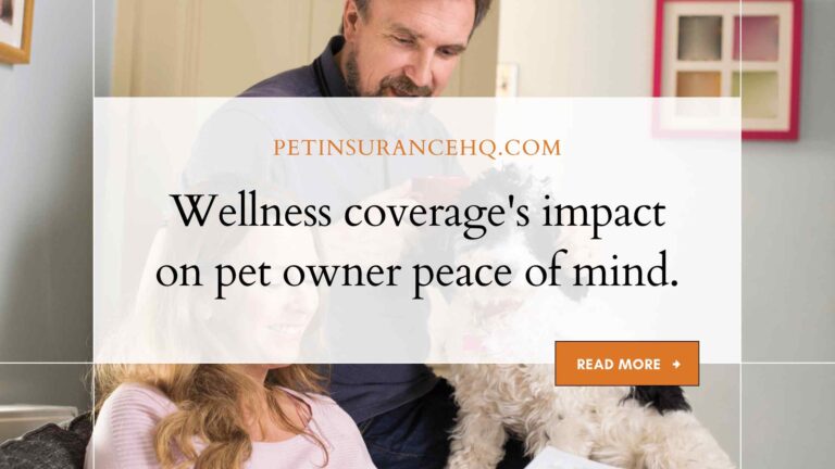 The impact of wellness coverage on pet owner peace of mind